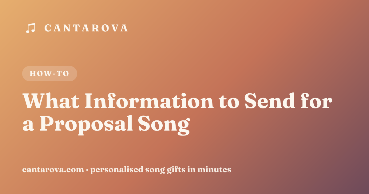 What Information to Send for a Proposal Song