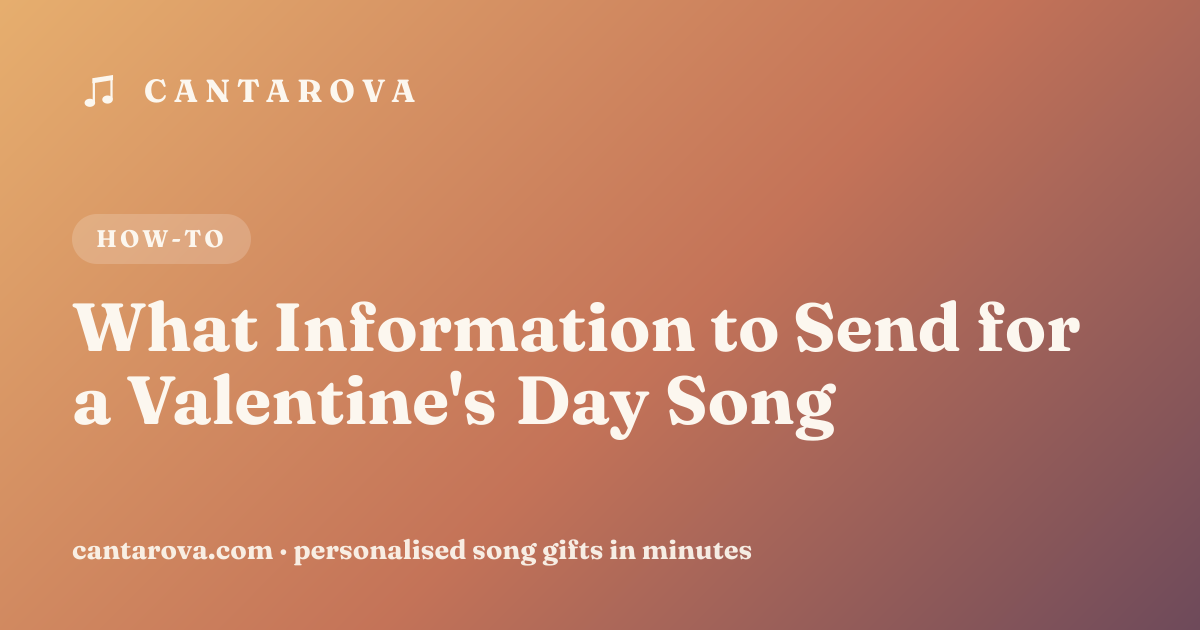 What Information to Send for a Valentine's Day Song
