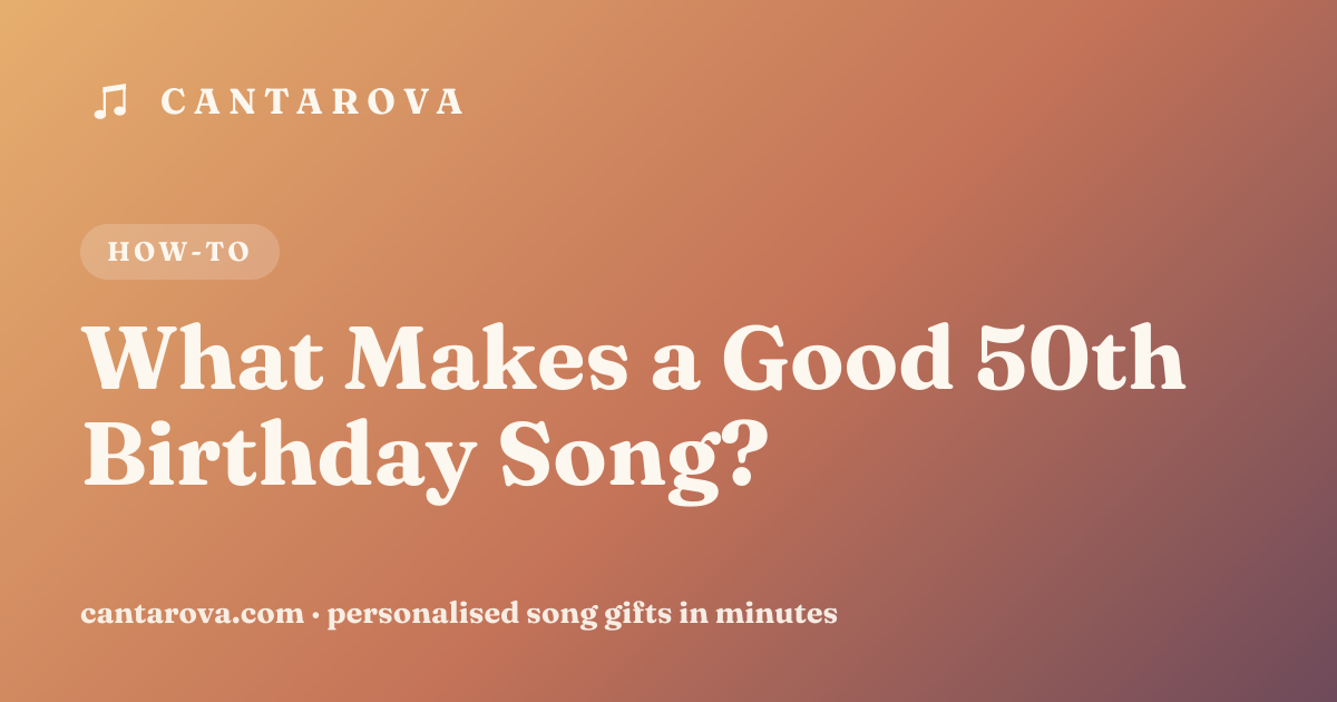 What Makes a Good 50th Birthday Song?