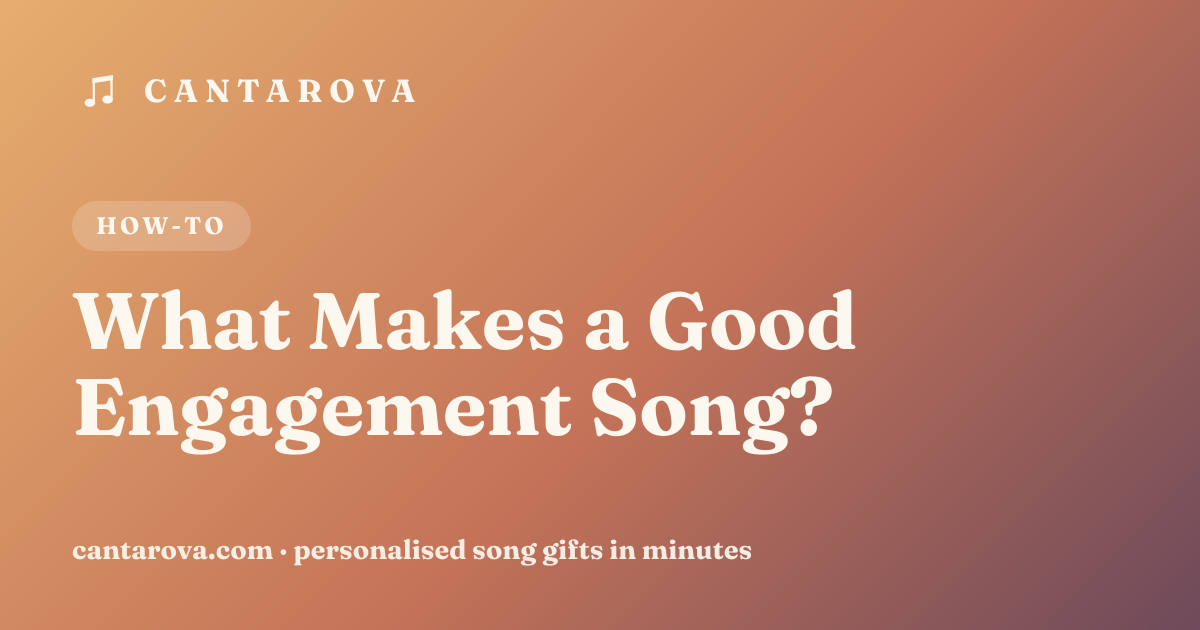 What Makes a Good Engagement Song?