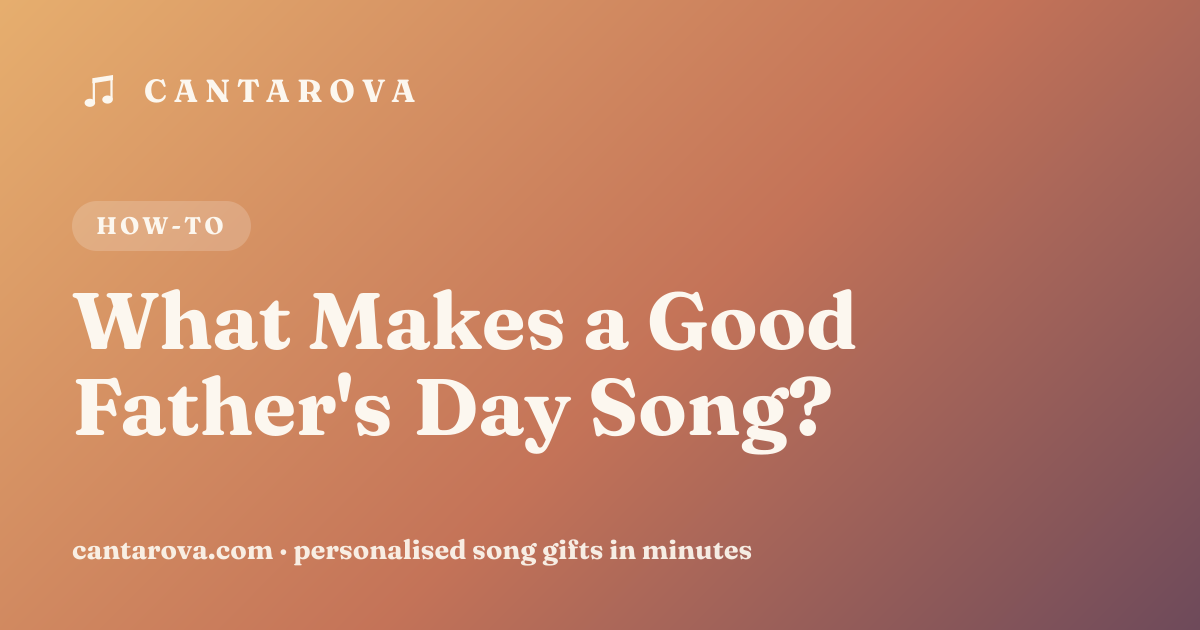 What Makes a Good Father's Day Song?