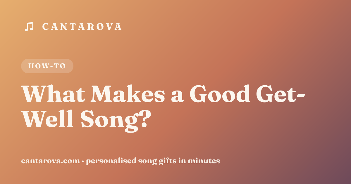 What Makes a Good Get-Well Song?
