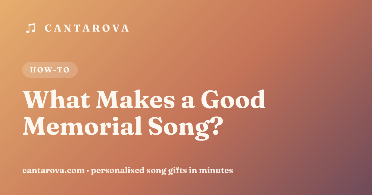 What Makes a Good Memorial Song?