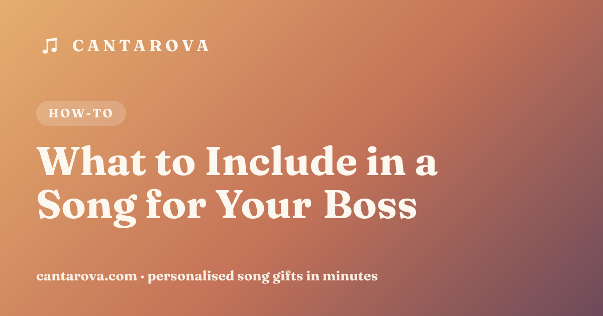 What to Include in a Song for Your Boss