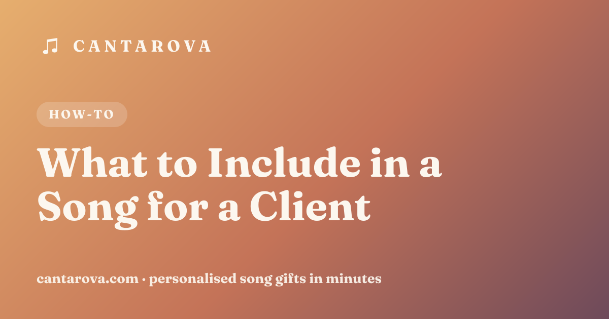 What to Include in a Song for a Client
