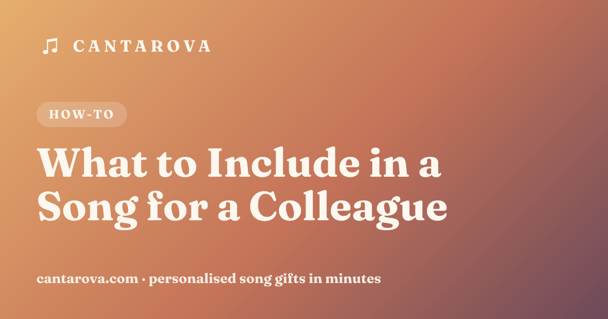 What to Include in a Song for a Colleague