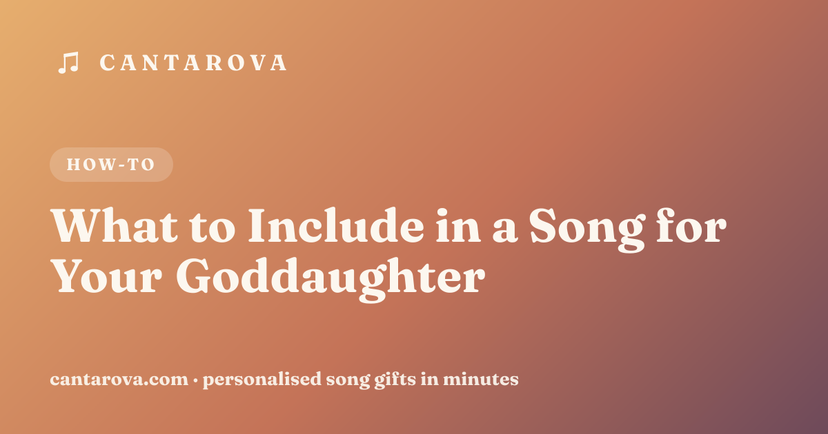 What to Include in a Song for Your Goddaughter