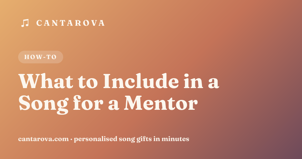 What to Include in a Song for a Mentor