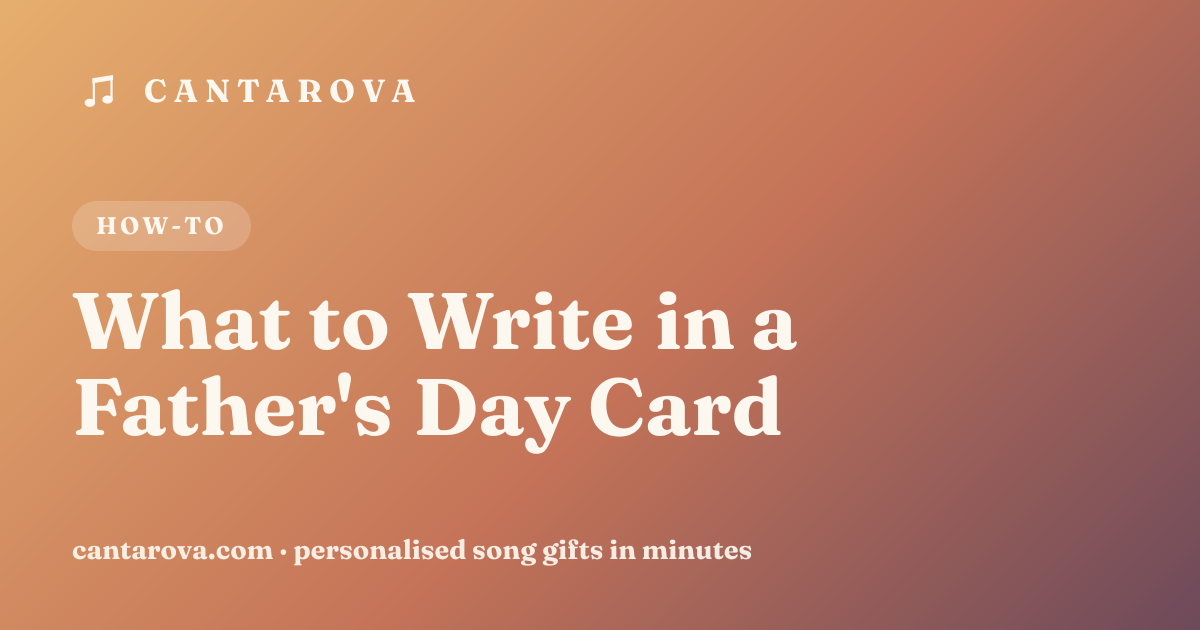 What to Write in a Father's Day Card
