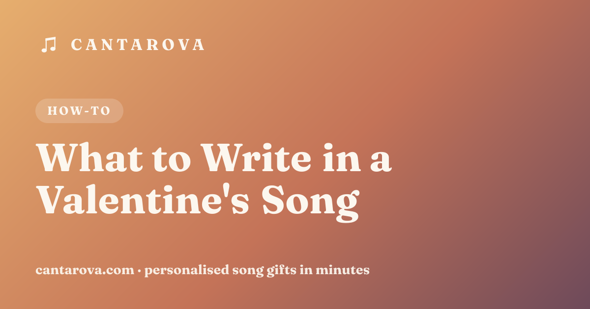 What to Write in a Valentine's Song