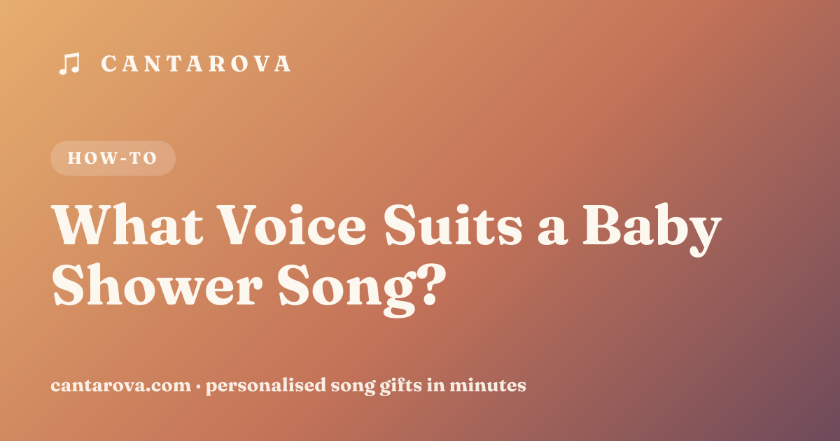 What Voice Suits a Baby Shower Song?