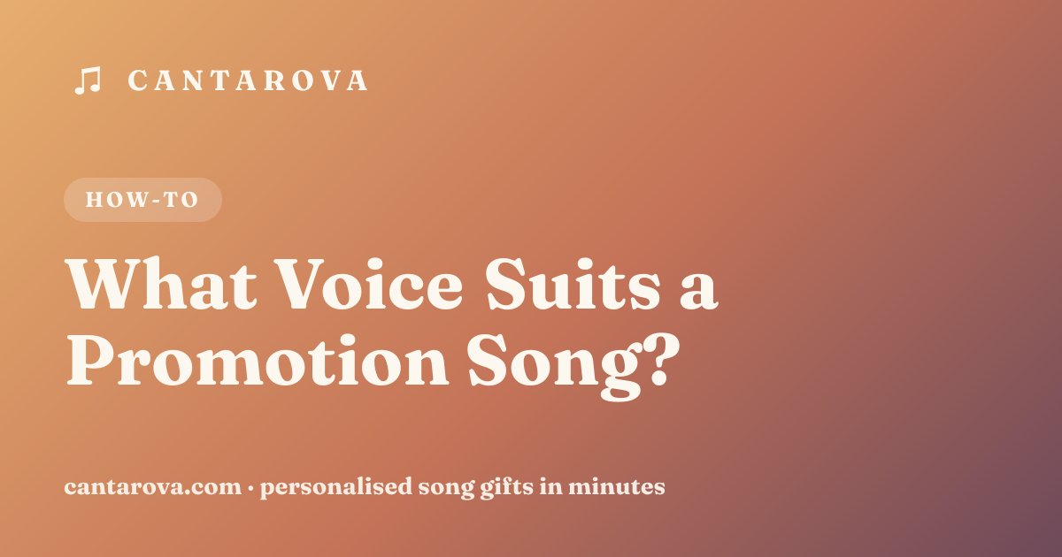 What Voice Suits a Promotion Song?