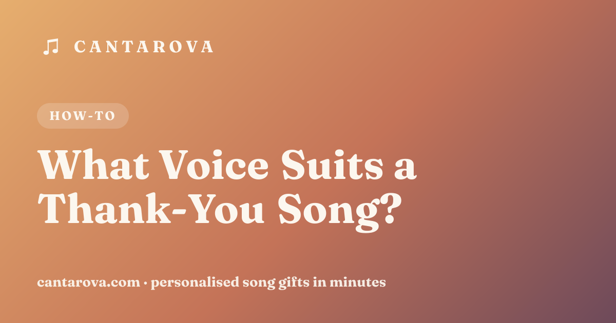 What Voice Suits a Thank-You Song?