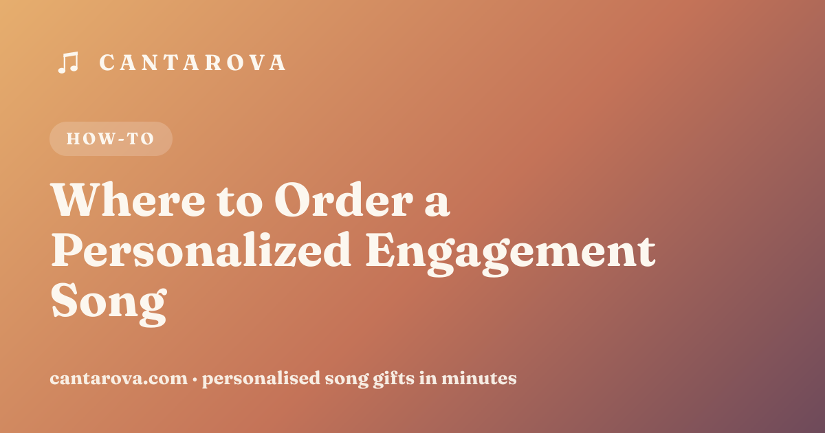 Where to Order a Personalized Engagement Song