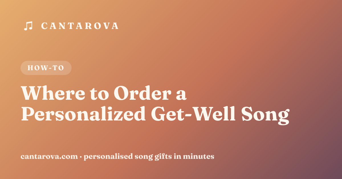 Where to Order a Personalized Get-Well Song
