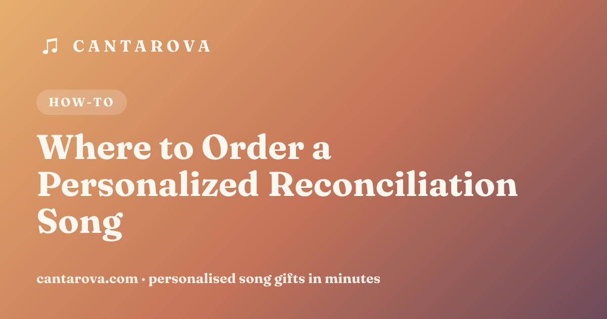 Where to Order a Personalized Reconciliation Song