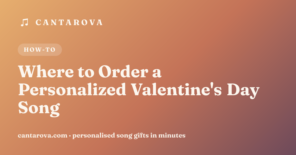 Where to Order a Personalized Valentine's Day Song