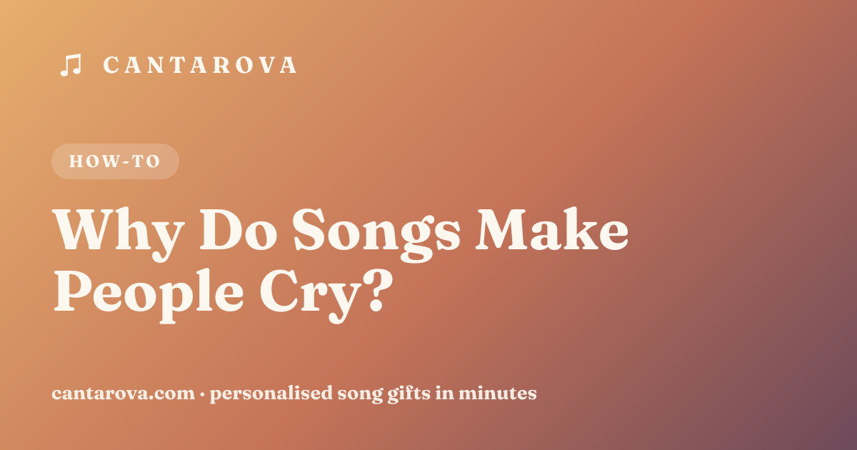 Why Do Songs Make People Cry?